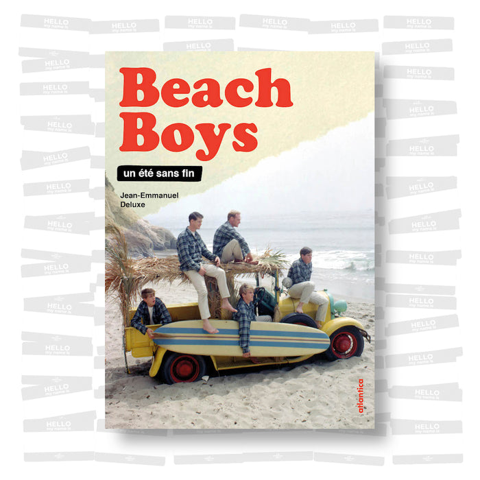 Jean-Emmanuel Deluxe - Beach Boys: un été sans fin