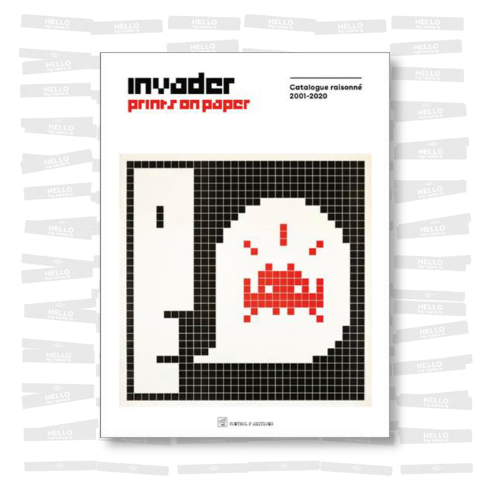 Invader - Prints on Paper Catalogue raisonné 2001-2020