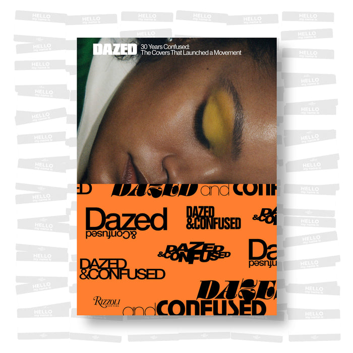 Dazed : 30 Years Confused: The Covers That Launched a Movement