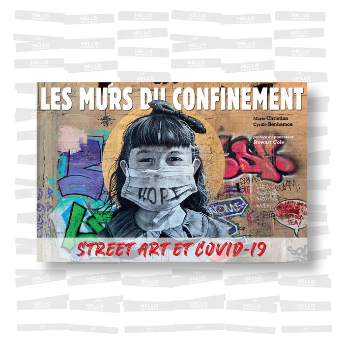 Les Murs du confinement: Street art et Covid-19