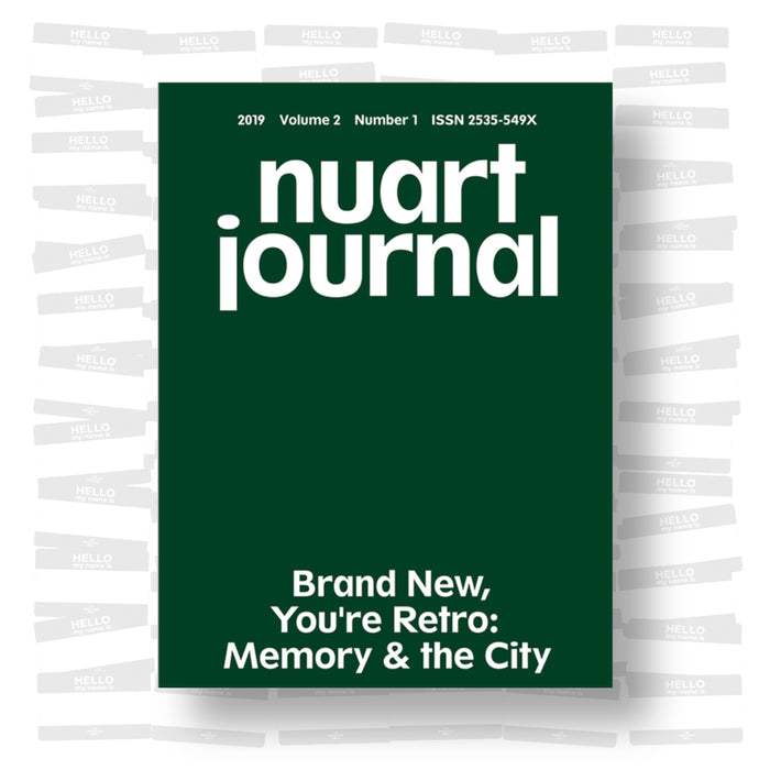 Nuart Journal #3 Brand New, You're Retro: Memory & the City