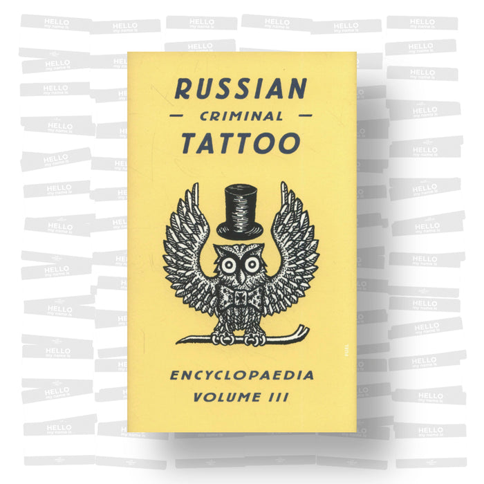Russian Criminal Tattoo Encyclopedia Vol. 3
