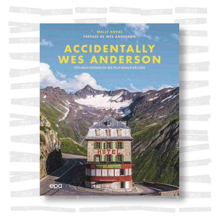 Accidentally Wes Anderson: 200 lieux dignes de ses plus beaux décors