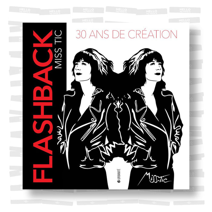 Miss Tic - Flashback: 30 ans de création