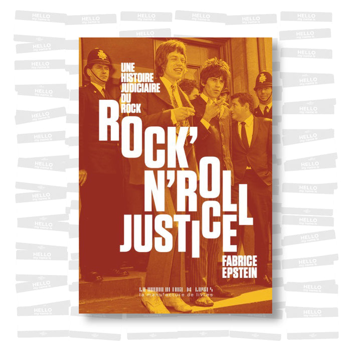 Rock'n'roll Justice : une histoire judiciaire du rock