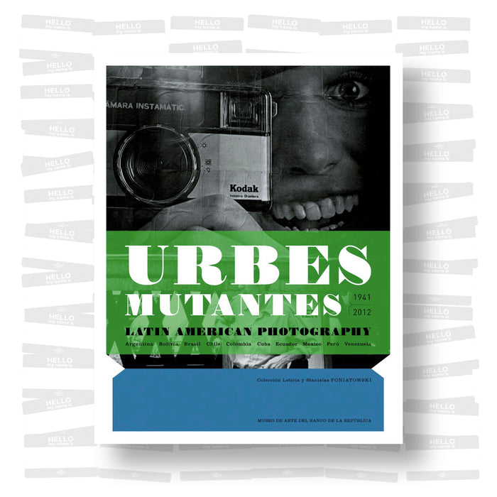 Urbes mutantes : 1941-2012, Latin America Photography