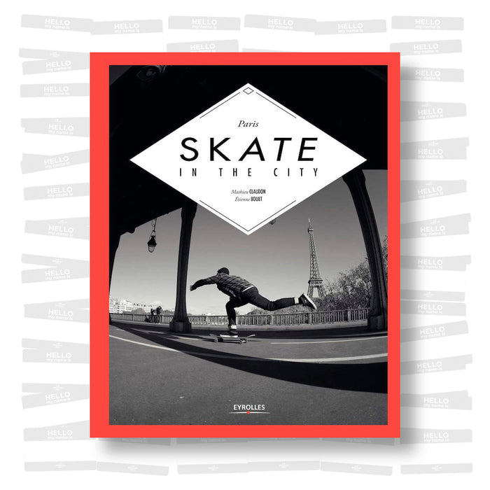 Etienne Bouet & Mathieu Claudon - Paris Skate the City