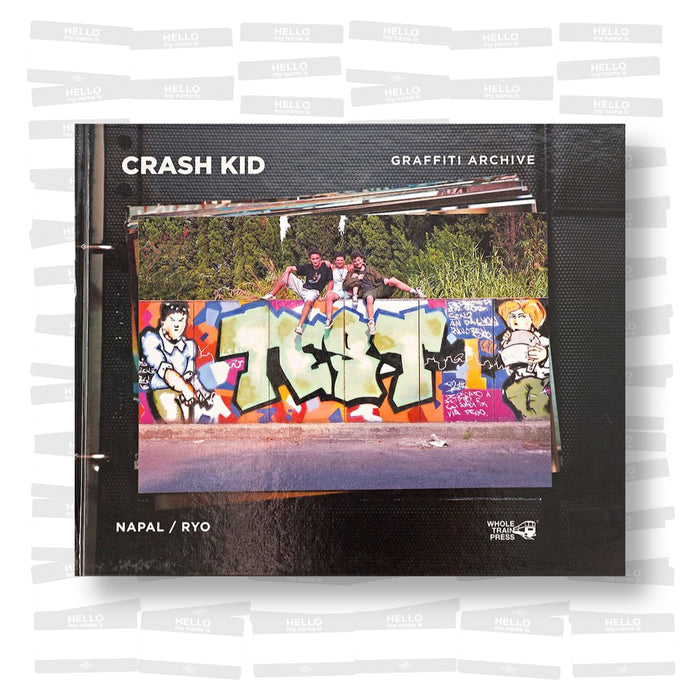 Napal & Ryo - Crash Kid Graffiti Archive