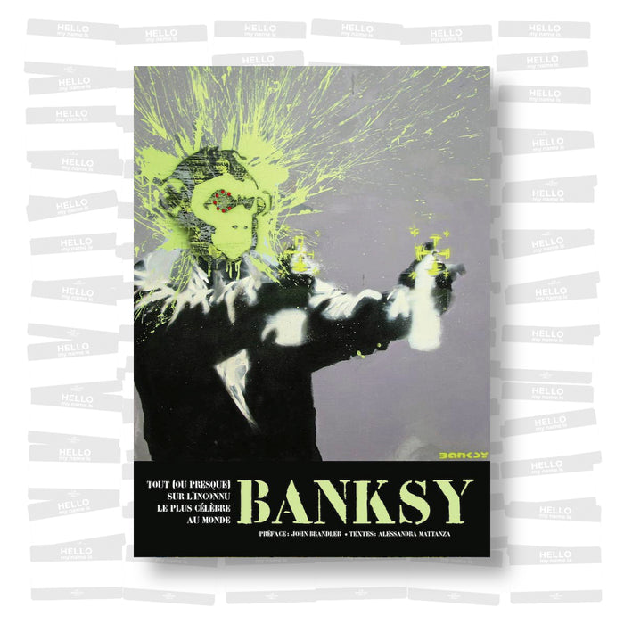 Banksy: Tout [ou presque] sur l'inconnu le plus célèbre au monde