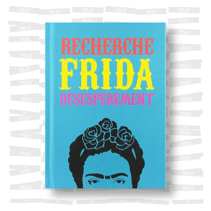 Recherche Frida Désespérément