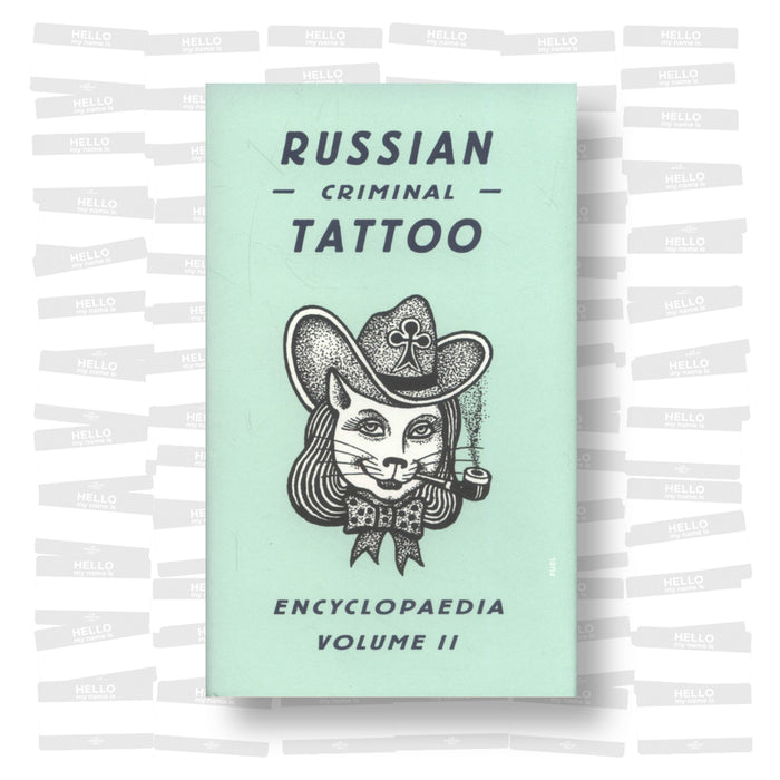 Russian Criminal Tattoo Encyclopedia Vol. 2