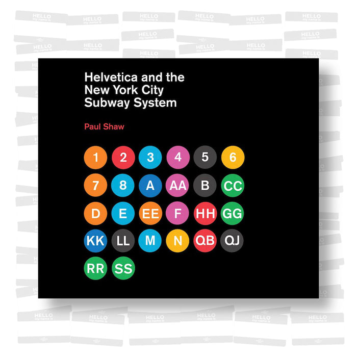 Helvetica and the New York City Subway System: The True (Maybe) Story